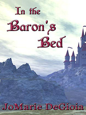 cover image of In the Baron's Bed (Book 2 In the Castle Series)
